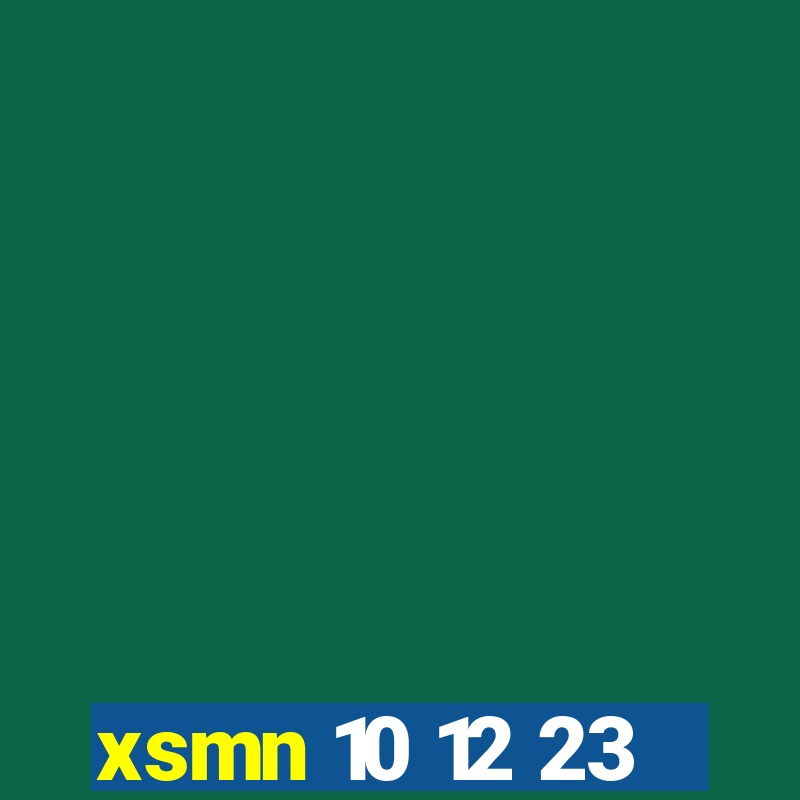 xsmn 10 12 23