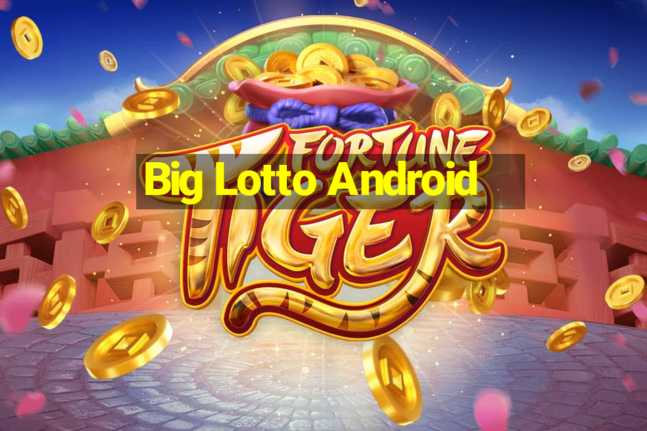 Big Lotto Android