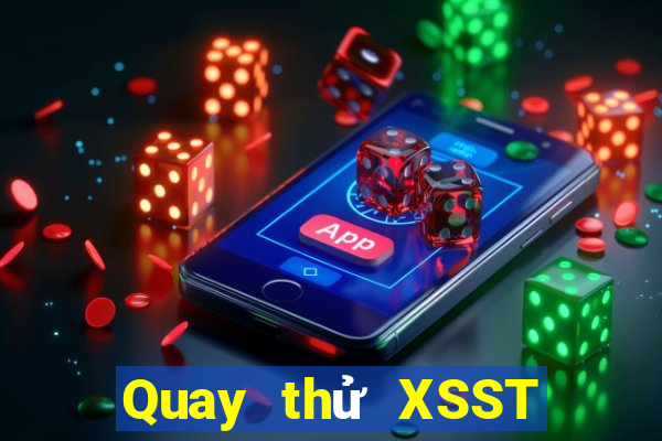 Quay thử XSST ngày 26