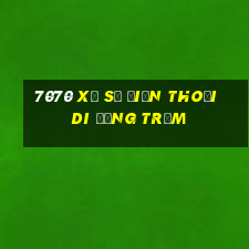 7070 Xổ số điện thoại di động trạm