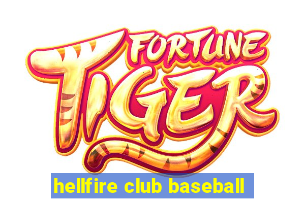 hellfire club baseball