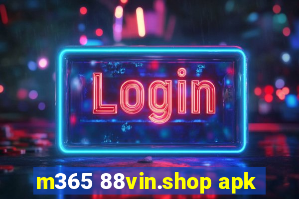 m365 88vin.shop apk