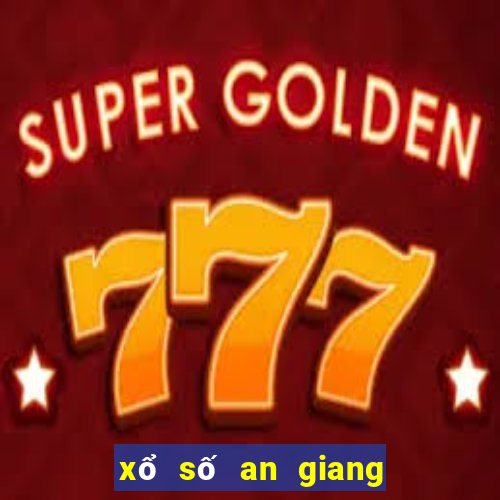 xổ số an giang 11 tháng 2