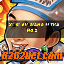 xổ số an giang 11 tháng 2