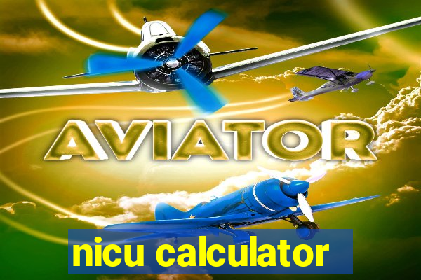 nicu calculator