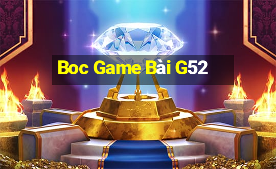 Boc Game Bài G52