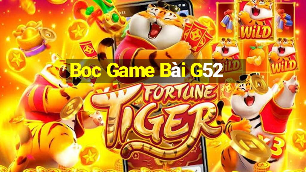 Boc Game Bài G52