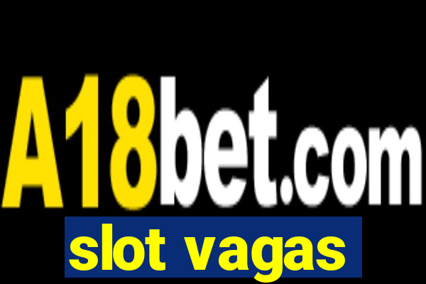 slot vagas