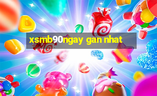 xsmb90ngay gan nhat