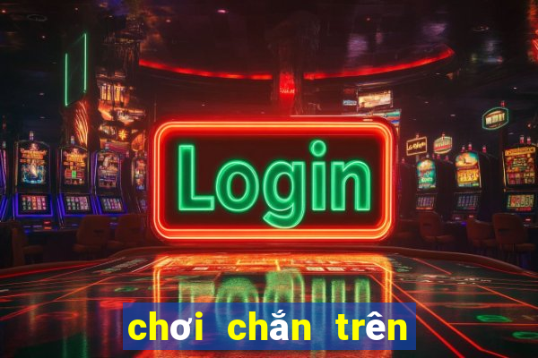 chơi chắn trên điện thoại