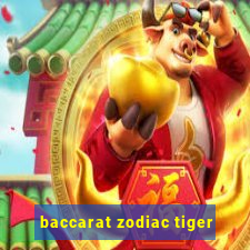 baccarat zodiac tiger