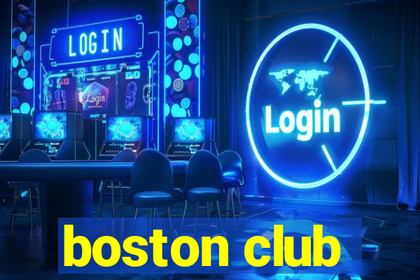 boston club