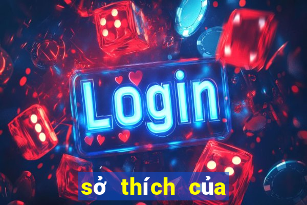 sở thích của sùng ninh