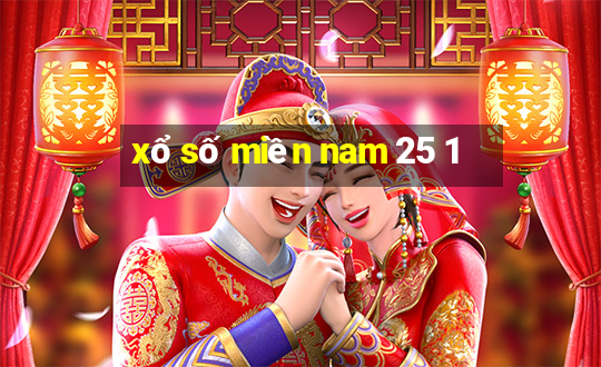 xổ số miền nam 25 1