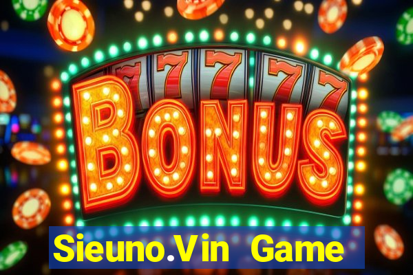 Sieuno.Vin Game Bài 2021