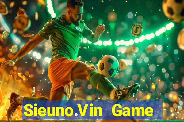 Sieuno.Vin Game Bài 2021