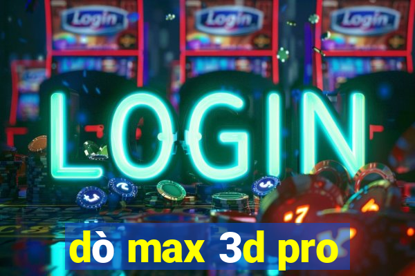 dò max 3d pro