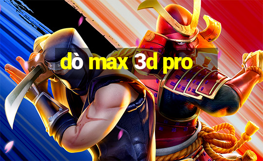 dò max 3d pro