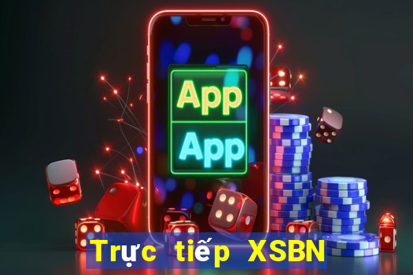 Trực tiếp XSBN ngày 12