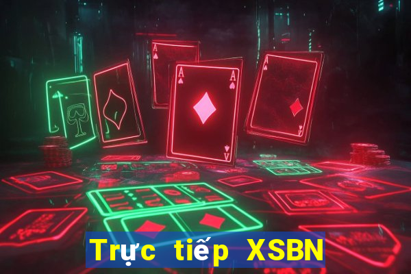 Trực tiếp XSBN ngày 12