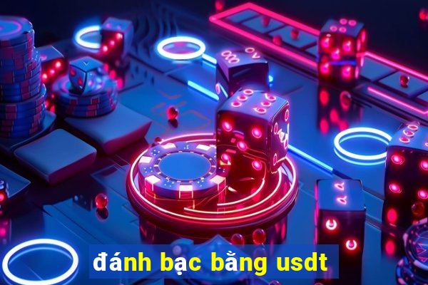 đánh bạc bằng usdt