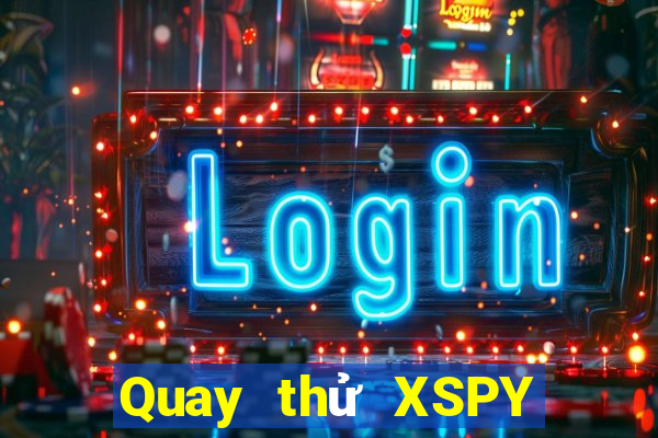 Quay thử XSPY ngày 16