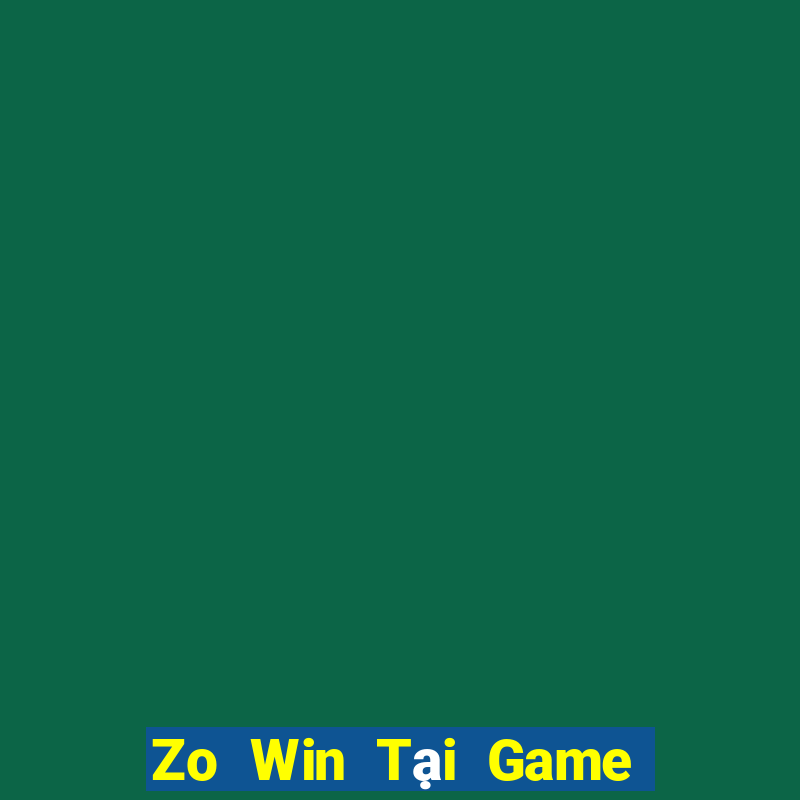 Zo Win Tại Game Bài Đổi Thưởng