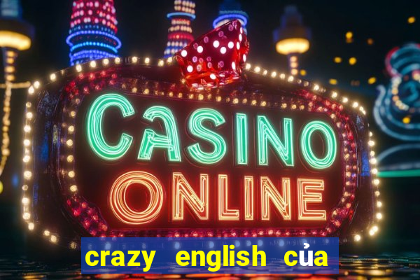 crazy english của lý dương