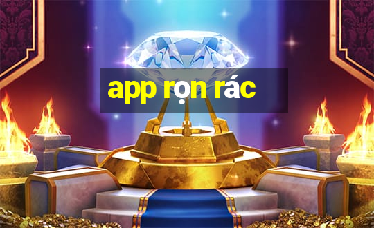 app rọn rác