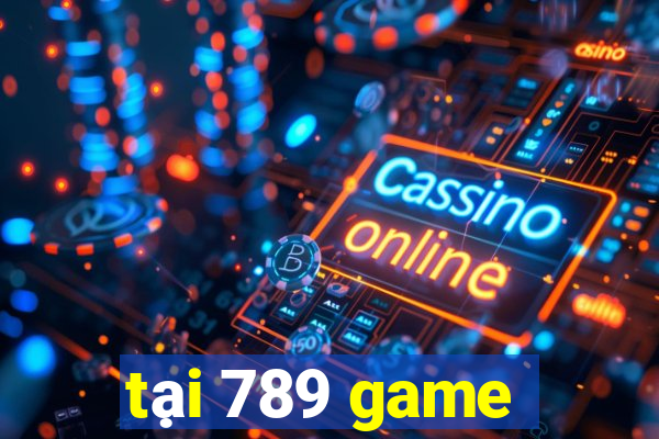 tại 789 game