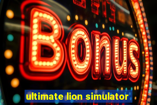 ultimate lion simulator