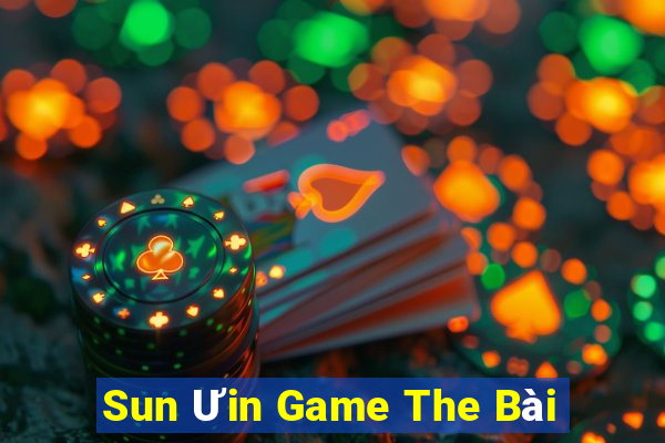 Sun Ưin Game The Bài