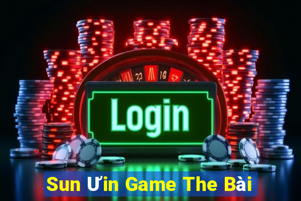 Sun Ưin Game The Bài