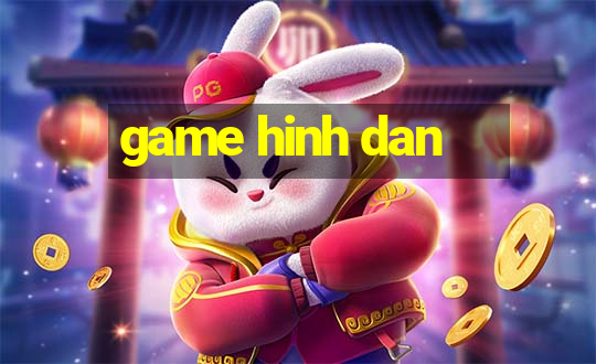 game hinh dan