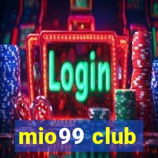 mio99 club