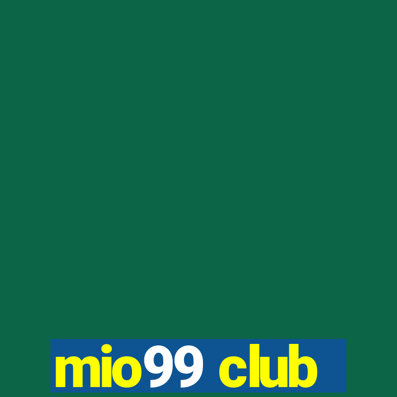 mio99 club