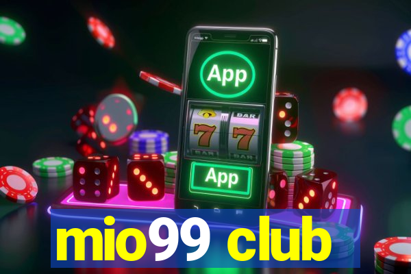 mio99 club