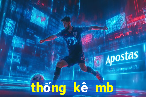 thống kê mb hôm nay