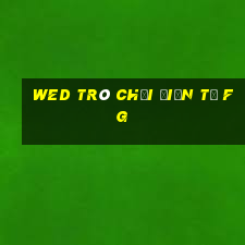 wed trò chơi điện tử fg