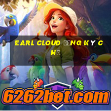 Earl Cloud Đăng ký chỉ