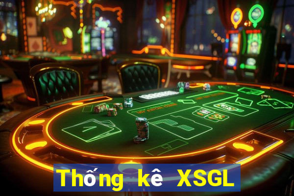 Thống kê XSGL Thứ 5