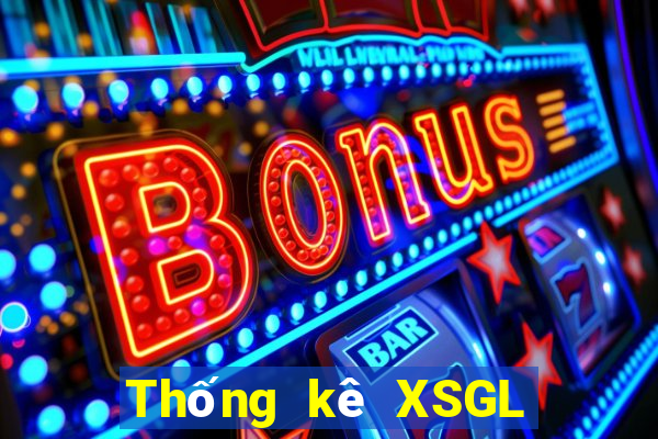 Thống kê XSGL Thứ 5