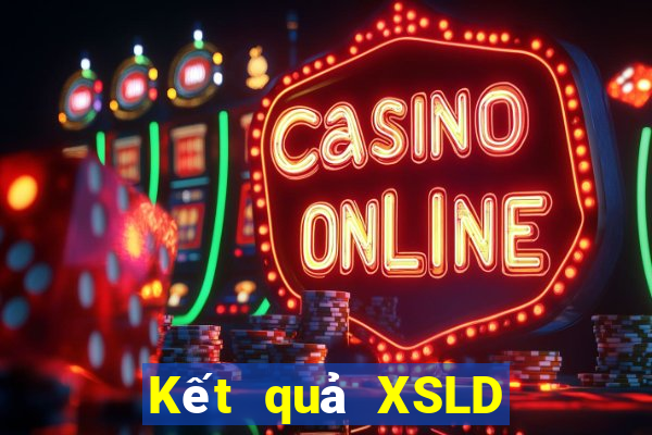 Kết quả XSLD Thứ 2