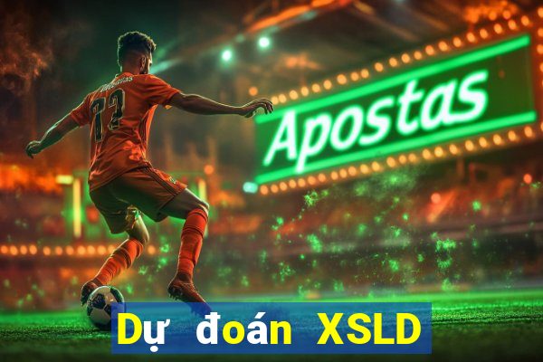 Dự đoán XSLD Thứ 5