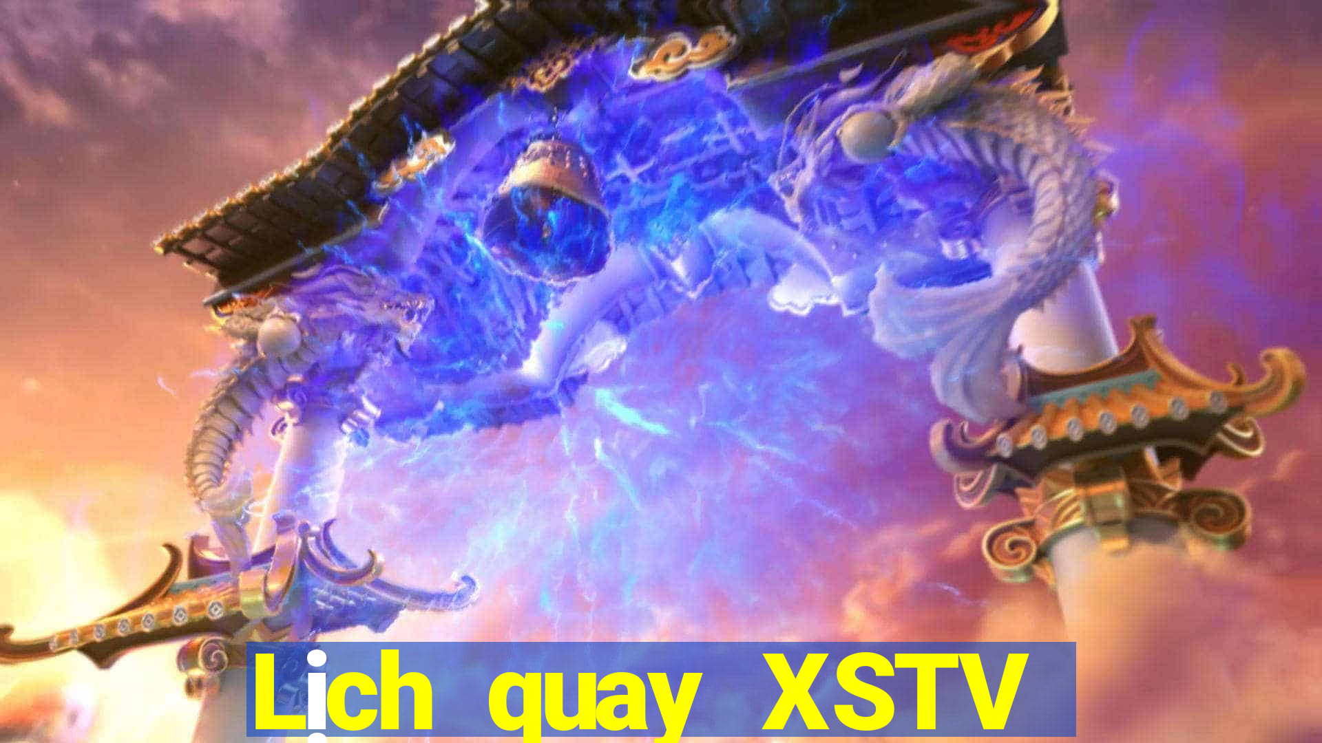 Lịch quay XSTV ngày 29