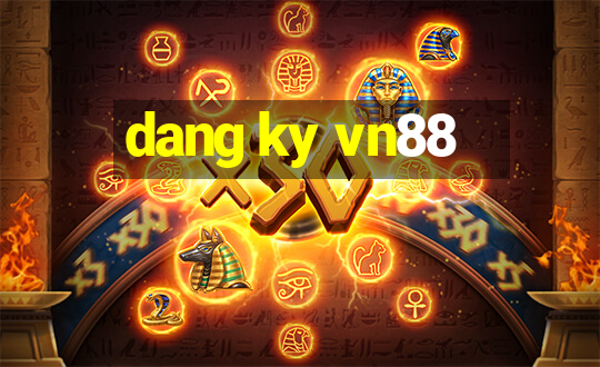 dang ky vn88