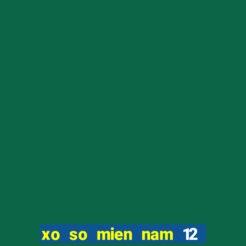 xo so mien nam 12 1 2024