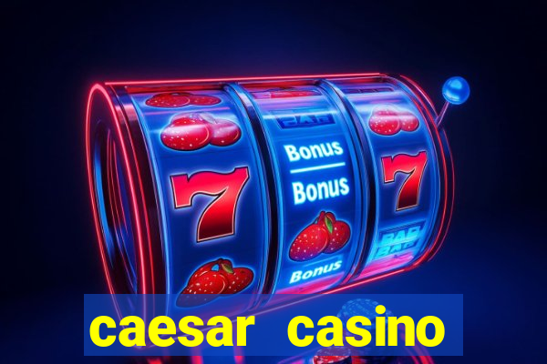 caesar casino atlantic city