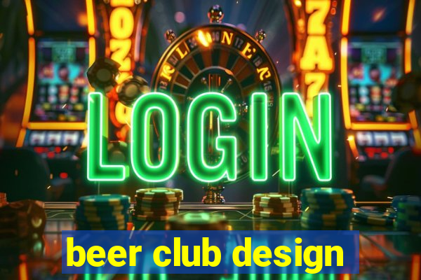 beer club design