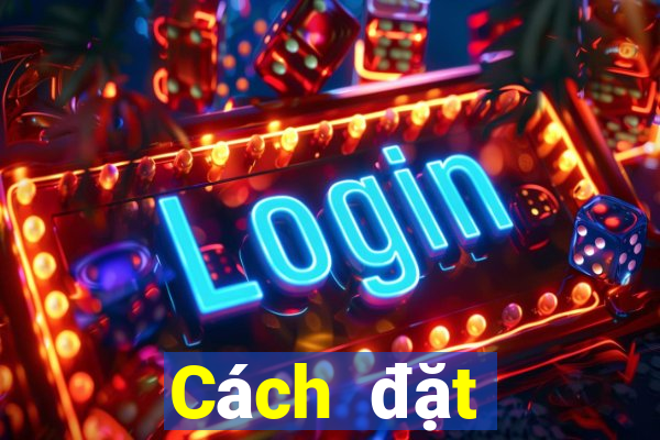 Cách đặt cược XSTTH thứ tư